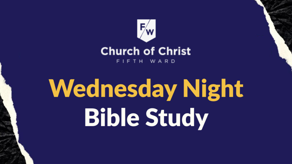 Wednesday Night Bible Study